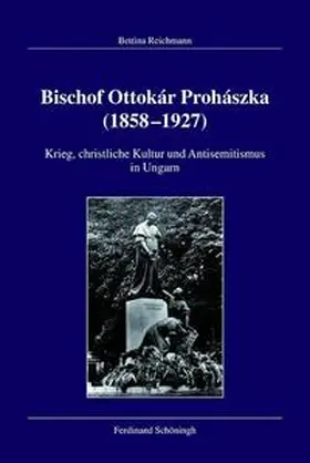 Reichmann / Damberg / Morsey |  Ottokár Prohászka | Buch |  Sack Fachmedien