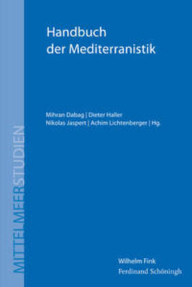 Dabag / Haller / Jaspert | Handbuch der Mediterranistik | Buch | 978-3-506-76627-4 | sack.de