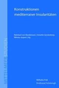 Bendemann / Gerstenberg / Jaspert |  Konstruktionen mediterraner Insularitäten | Buch |  Sack Fachmedien