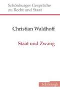 Waldhoff |  Staat und Zwang | Buch |  Sack Fachmedien
