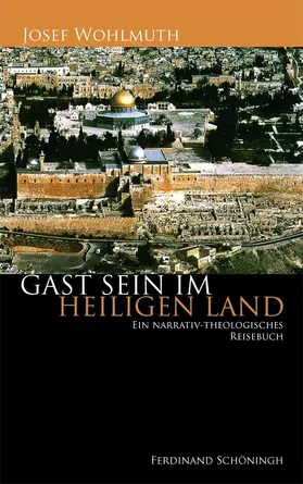 Wohlmuth |  Gast sein im Heiligen Land | Buch |  Sack Fachmedien