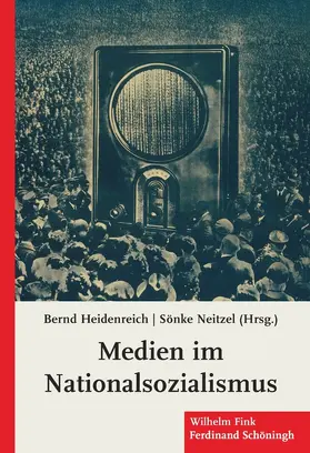 Neitzel / Heidenreich |  Medien im Nationalsozialismus | Buch |  Sack Fachmedien