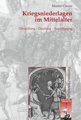 Clauss | Kriegsniederlagen im Mittelalter | Buch | 978-3-506-76713-4 | sack.de