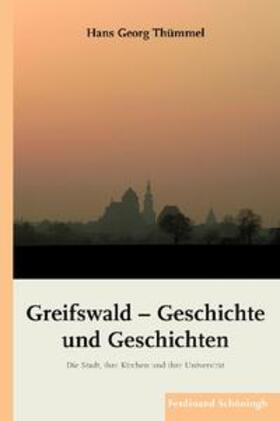Thümmel |  Greifswald - Geschichte und Geschichten | Buch |  Sack Fachmedien
