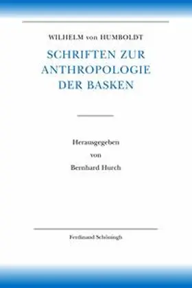 Hurch / Humboldt | Wilhelm von Humboldt - Schriften zur Sprachwissenschaft | Buch | 978-3-506-76734-9 | sack.de