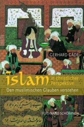 Gäde | Islam in christlicher Perspektive | Buch | 978-3-506-76740-0 | sack.de