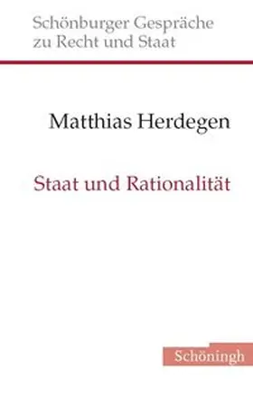 Herdegen / Depenheuer / Grabenwarter |  Staat und Rationalität | Buch |  Sack Fachmedien