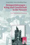 Schild / Engler / Schindling |  Kriegserfahrungen - Krieg und Gesellschaft in der Neuzeit | Buch |  Sack Fachmedien