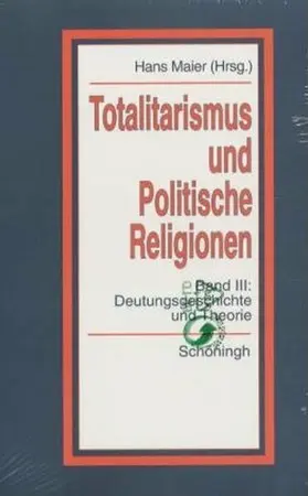 Maier |  Totalitarismus und Politische Religionen, Konzepte des Diktaturvergleichs, Band III | Buch |  Sack Fachmedien