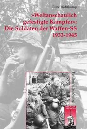 Rohrkamp |  »Weltanschaulich gefestigte Kämpfer«: Die Soldaten der Waffen-SS 1933-1945 | Buch |  Sack Fachmedien