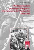 Rohrkamp |  »Weltanschaulich gefestigte Kämpfer«: Die Soldaten der Waffen-SS 1933-1945 | Buch |  Sack Fachmedien