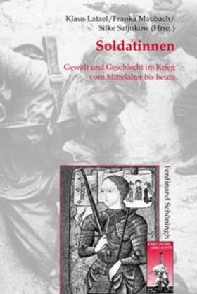 Maubach / Satjukow / Latzel | Soldatinnen | Buch | 978-3-506-76926-8 | sack.de