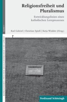 Winkler / Gabriel / Spieß |  Religionsfreiheit und Pluralismus | Buch |  Sack Fachmedien