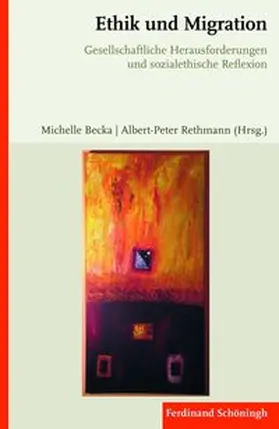 Becka / Rethmann / Haker |  Ethik und Migration | Buch |  Sack Fachmedien