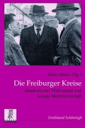 Maier | Die Freiburger Kreise | Buch | 978-3-506-76953-4 | sack.de