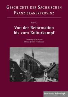 Heimann | Westverlagerung und neue Entfaltung in Zeiten der Konfessionalisierung (16. -19. Jahrhundert) | Buch | 978-3-506-76990-9 | sack.de