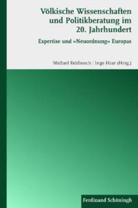 Fahlbusch / Haar |  Völkische Wissenschaften und Politikberatung im 20. Jahrhundert | Buch |  Sack Fachmedien