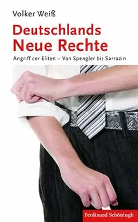 Weiß |  Deutschlands Neue Rechte | Buch |  Sack Fachmedien