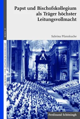 Meckel-Pfannkuche / Pfannkuche |  Papst und Bischofskollegium als Träger höchster Leitungsvollmacht | Buch |  Sack Fachmedien