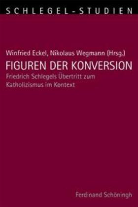 Wegmann / Eckel |  Figuren der Konversion | Buch |  Sack Fachmedien