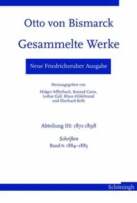 Lappenküper / Afflerbach / Canis |  Neue Friedrichsruher Ausgabe. Otto von Bismarck Gesammelte Werke | Buch |  Sack Fachmedien
