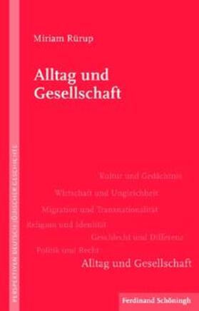 Rürup / Schüler-Springorum / Liedtke |  Rürup, M: Alltag und Gesellschaft | Buch |  Sack Fachmedien