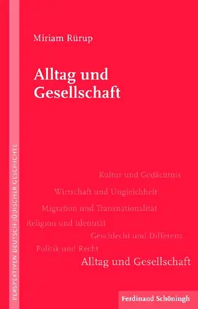 Rürup / Schüler-Springorum / Liedtke |  Rürup, M: Alltag und Gesellschaft | Buch |  Sack Fachmedien