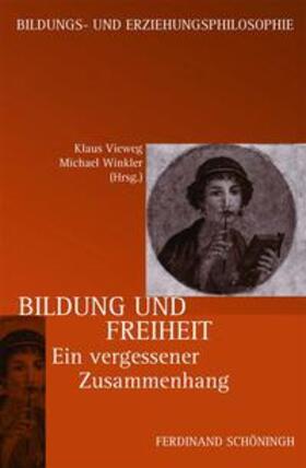 Winkler / Vieweg | Bildung und Freiheit | Buch | 978-3-506-77202-2 | sack.de