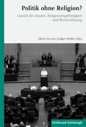 Gerosa / Müller |  Politik ohne Religion? | Buch |  Sack Fachmedien