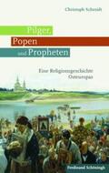 Schmidt |  Pilger, Popen und Propheten | Buch |  Sack Fachmedien