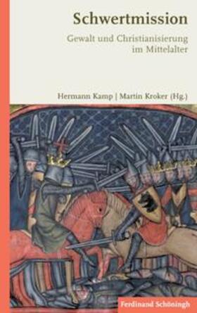 Kamp / Kroker | Schwertmission | Buch | 978-3-506-77297-8 | sack.de