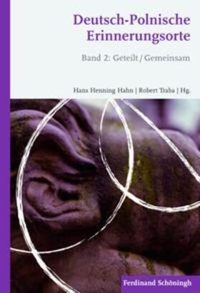 Hahn / Traba |  Deutsch-Polnische Erinnerungsorte 2 | Buch |  Sack Fachmedien
