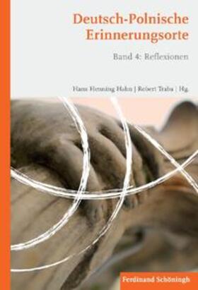 Hahn / Traba |  Deutsch-Polnische Erinnerungsorte Band 4 | Buch |  Sack Fachmedien