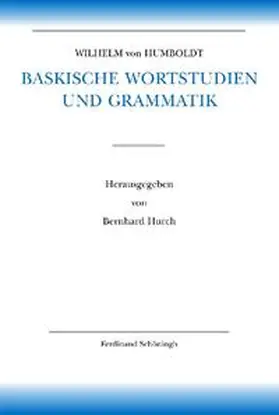 Humboldt / Hurch | Baskische Wortstudien und Grammatik | Buch | 978-3-506-77362-3 | sack.de