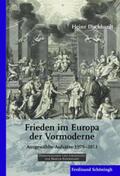 Duchhardt / Espenhorst |  Frieden im Europa der Vormoderne | Buch |  Sack Fachmedien