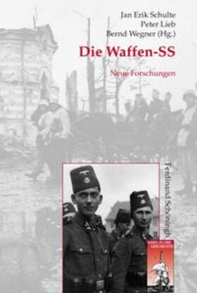 Schulte / Lieb / Wegner |  Die Waffen-SS | Buch |  Sack Fachmedien