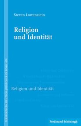 Lowenstein |  Lowenstein, S: Religion und Identität | Buch |  Sack Fachmedien