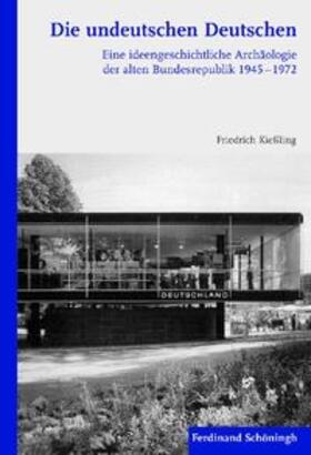 Kießling | Die undeutschen Deutschen | Buch | 978-3-506-77396-8 | sack.de