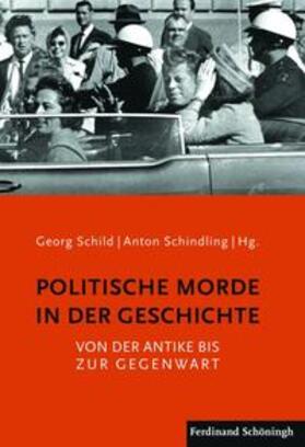 Schild / Schindling |  Politische Morde in der Geschichte | Buch |  Sack Fachmedien