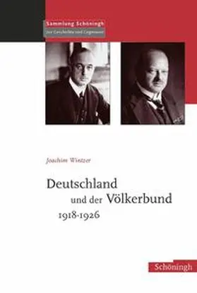 Joachim Wintzer / Wintzer |  Deutschland und der Völkerbund 1918-1926 | Buch |  Sack Fachmedien