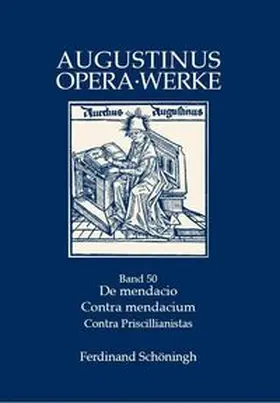 Städele |  De mendacio - Ad consentium contra mendacium ad consentius - Ad orosium contra Priscillianistas et Origenistas. Die Lügenschriften | Buch |  Sack Fachmedien