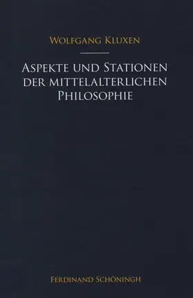 Kluxen / Honnefelder / Möhle |  Aspekte und Stationen der mittelalterlichen Philosophie | Buch |  Sack Fachmedien