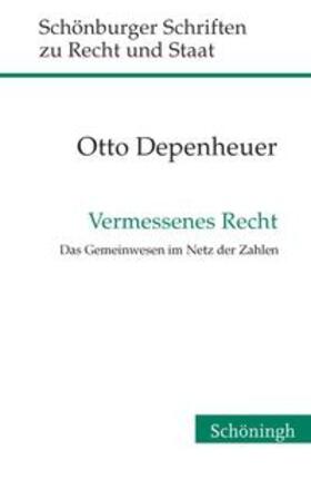 Depenheuer |  Vermessenes Recht | Buch |  Sack Fachmedien