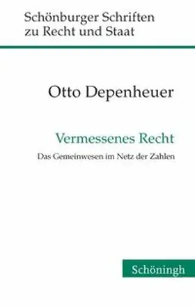 Depenheuer |  Vermessenes Recht | Buch |  Sack Fachmedien