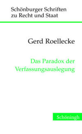 Roellecke | Das Paradox der Verfassungsauslegung | Buch | 978-3-506-77611-2 | sack.de