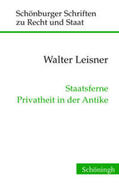 Leisner |  Staatsferne Privatheit in der Antike | Buch |  Sack Fachmedien