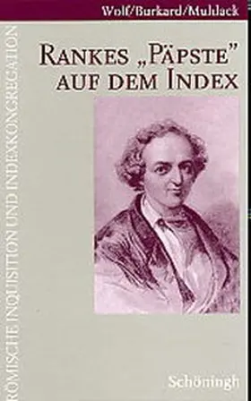 Muhlack / Wolf / Burkhard |  Rankes "Päpste" auf dem Index | Buch |  Sack Fachmedien