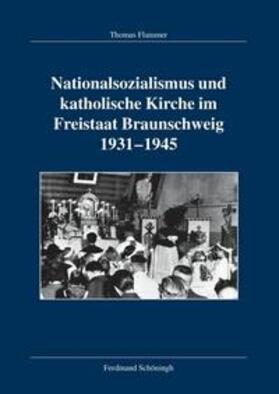 Flammer |  Flammer, T: Nationalsozialismus und katholische Kirche | Buch |  Sack Fachmedien