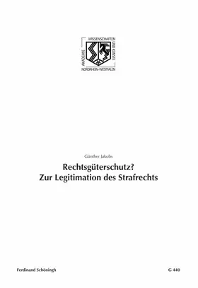 Jakobs |  Rechtsgüterschutz? Zur Legitimation des Strafrechts | Buch |  Sack Fachmedien