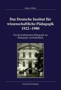 Müller |  Das Deutsche Institut für wissenschaftliche Pädagogik 1922-1980 | Buch |  Sack Fachmedien